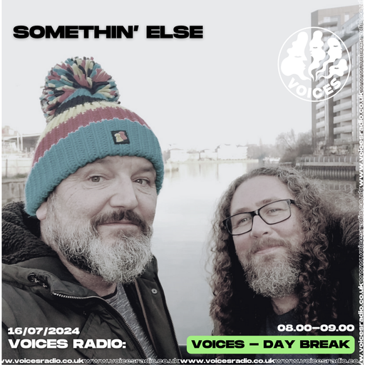 Somethin' Else 15/07/24 - Voices Radio