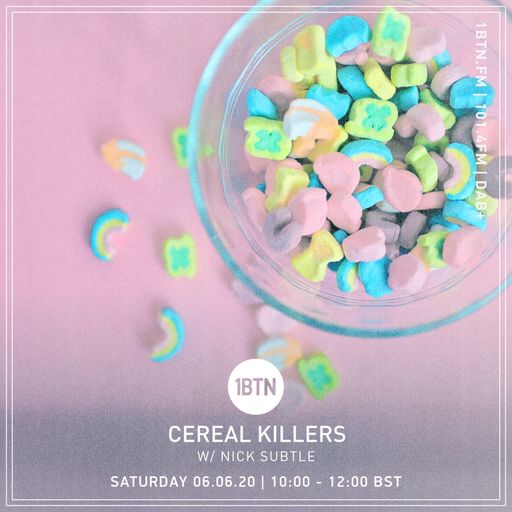 Nick Subtle - Cereal Killers - 06.06.2020
