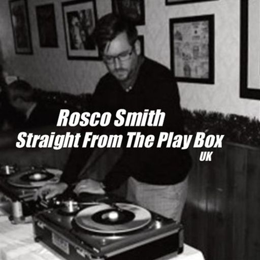 Rosco Smith - Straight From The Play Box