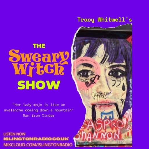 The Sweary Witch Show with Tracy Whitwell (10/12/2020)