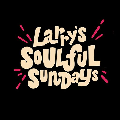 27 NOV 22 Larry's Soulful Sundays Kane fm