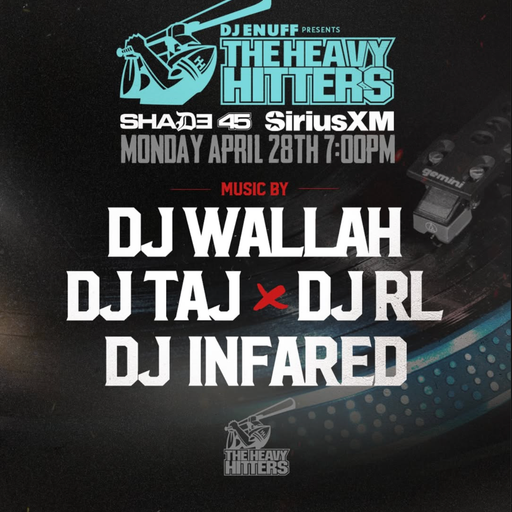 DJ Enuff presents The Heavy Hitter DJs (SXM Shade45) - 2025.04.28