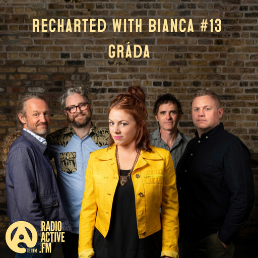 Recharted with Bianca #13 - Gráda
