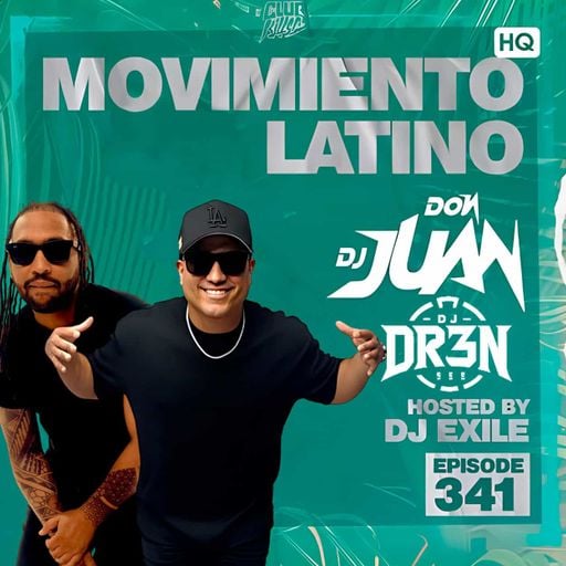 Movimiento Latino #341- DJ DR3N & DJ DON JUAN