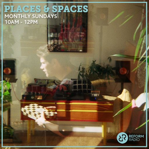 Places & Spaces 13th August 2023