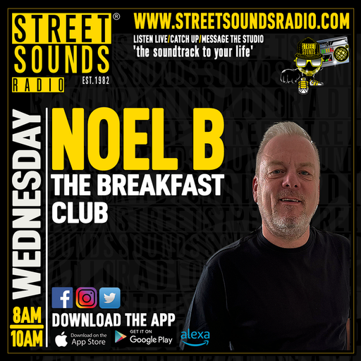 The Breakfast Club with Noel B on Street Sounds Radio 0800-1000 29/01/2024