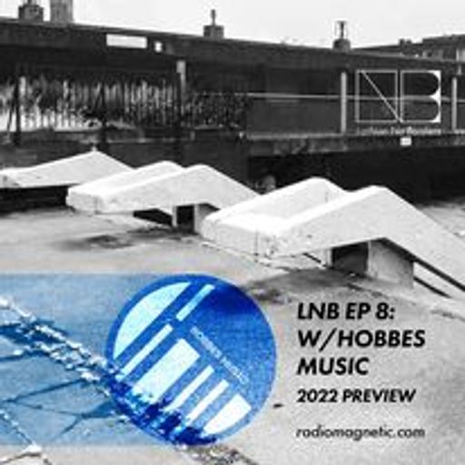 Lothian No Borders Episode 8 w/ Hobbes
