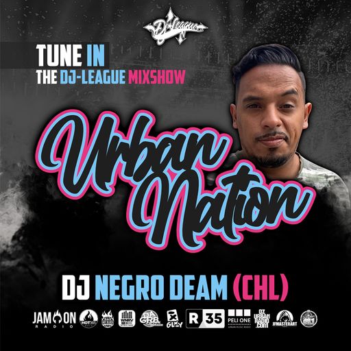 Urban Nation Mixshow | 06.11.2023 | Dj Negro Deam (CHL)