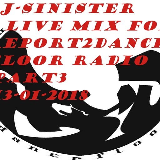 Dj-Sinister - Live Mix for Report2Dancefloor Radio-Part3-13-01-2018