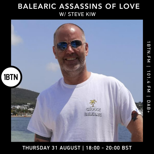 Balearic Assassins Of Love with Steve KIW - 31.08.2023