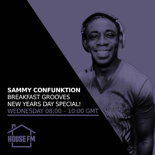 Sammy Confunktion - Breakfast Grooves New Years Day Special!! 01 JAN 2025