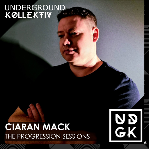 Ciaran_Mack - Ciaran Mack _The Progressive Sessions  (UDGK: 19/01/2024)