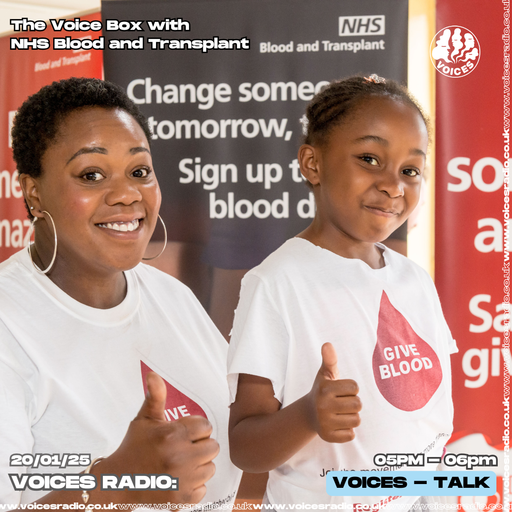 The Voice Box International Blood Donor Month 20/01/25 - [Voices Radio]
