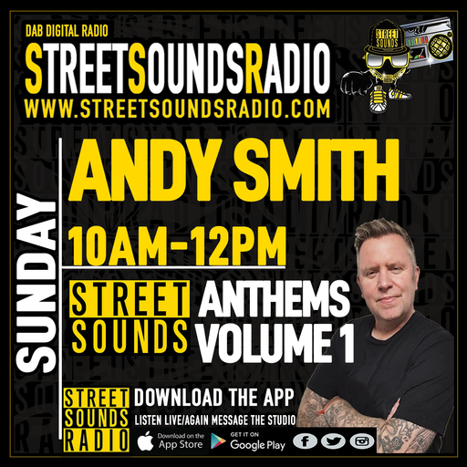 Street Sounds Anthems Vol 1 with Andy Smith on Street Sounds Radio 1000-1200 23/01/2022
