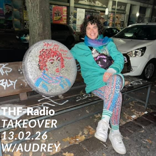 Radio Vampiro THF Radio Takeover w/ Audrey 13.02.2026