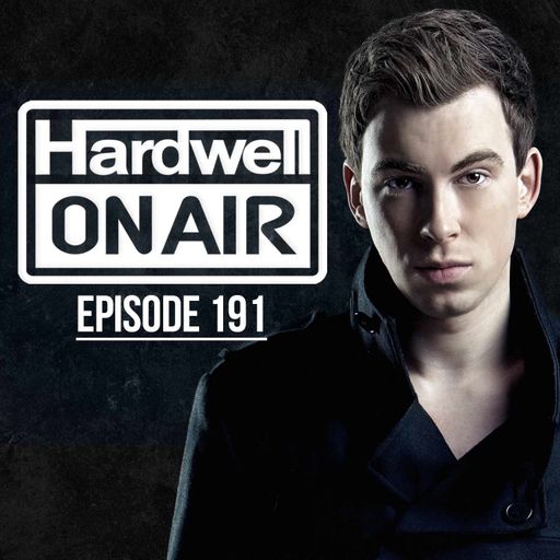 Hardwell On Air 191