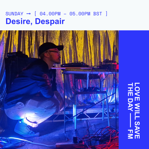 2026-04-12 Desire, Despair - Hans Lo | LWSTD-FM