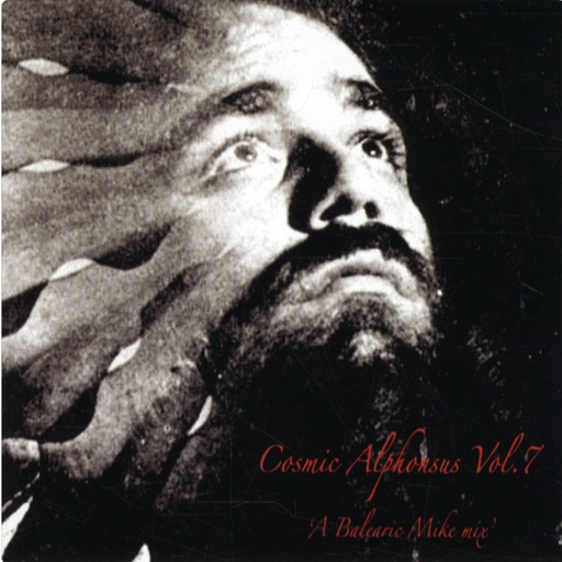 Cosmic Alphonsus Vol. 7 - A Balearic Mike Mix