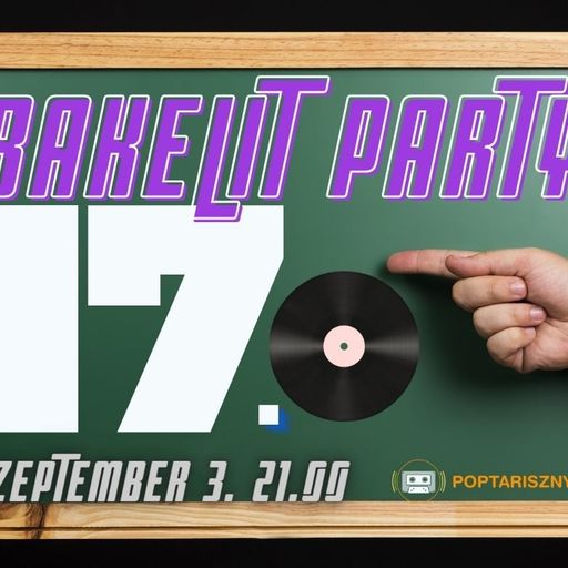 Music Story Bakelit Party 17.0 László Zoltán Walla Sándor Hajcser Attila (2021-09-03)poptarisznya.hu