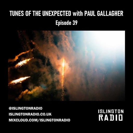 Tunes of the Unexpected with Paul Gallagher (02/09/2021)