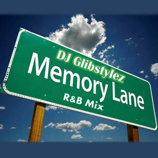 DJ GlibStylez - Memory Lane R&B Mix