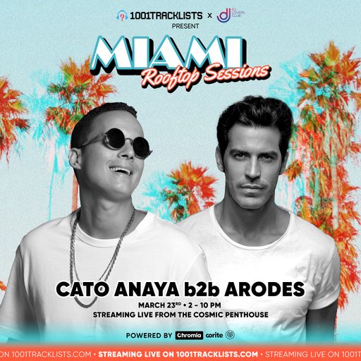 Cato Anaya b2b Arodes - LIVE @ 1001Tracklists X DJ Lovers Club Miami Rooftop Sessions 2022