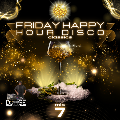 Friday Happy Hour Disco Classics 7