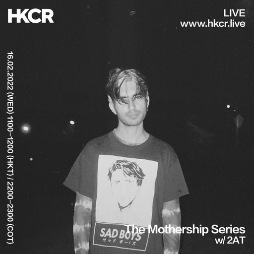 The Mothership Series w/ 2AT - 16/02/2022
