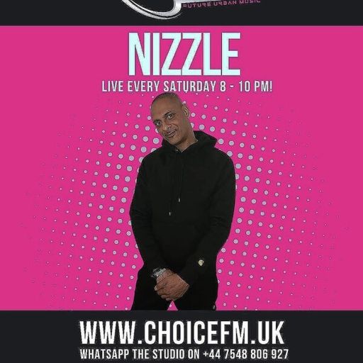 ChoiceFMUK - NIZZLE - Saturday mix up show 13/09/2025