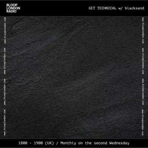 GET TECHNICAL w/ blacksand - 13.08.25