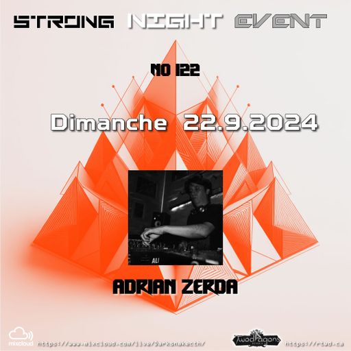 STRONG NIGHT EVENT 122 "Guest Mix Techno By Adrian Zerda" Radio TwoDragons 22.9.2024