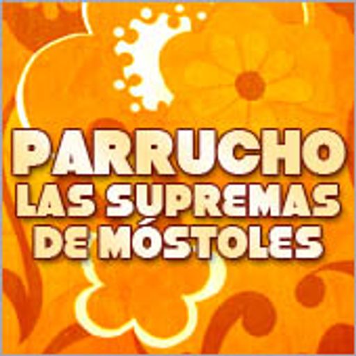 Parrucho: Las Supremas de Móstoles