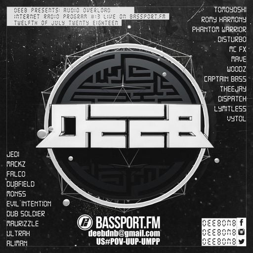 dEEb Presents: Audio Overload On @BassPortFM (7/12/2018) #bassportfm