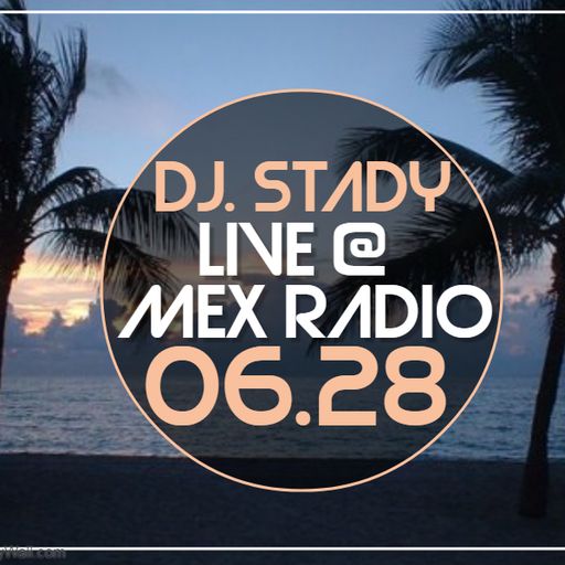 Live @Mex Radio 2019-06-28