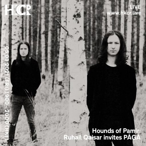 Hounds of Pamir- Ruhail Qaisar invites PÅGÅ - 05/03/2021