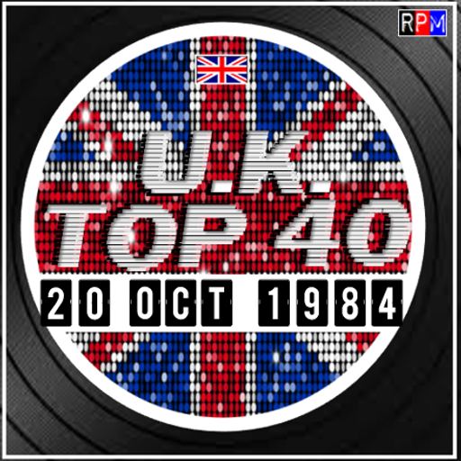 UK TOP 40 : 14 - 20 OCTOBER 1984