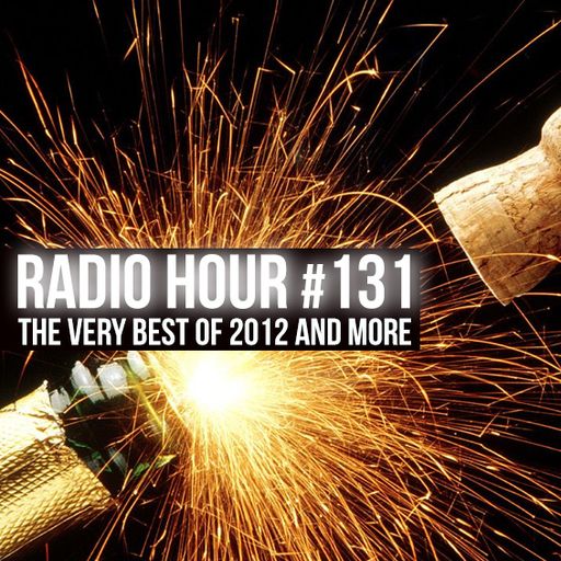 Radio Hour #131: Best of 2012