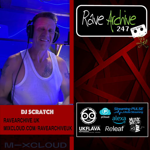 DJ Scratch - Rave Archive 247 - 08.02.25