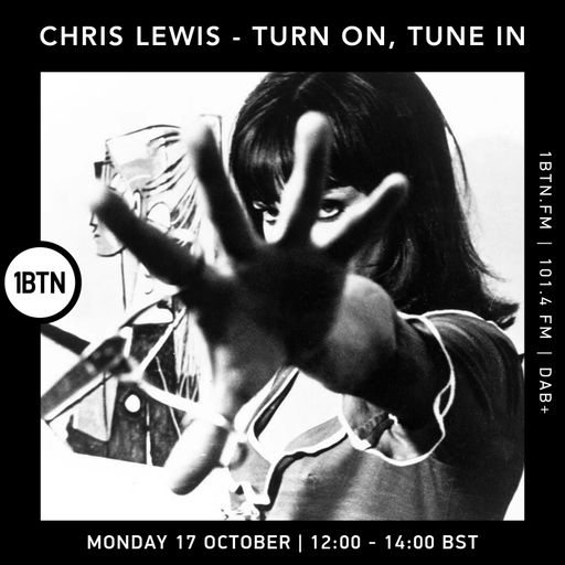Turn On, Tune In with Chris Lewis - 17.10.2022
