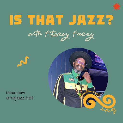 Fitzroy Facey presents: Is That Jazz? (3 November 2025)