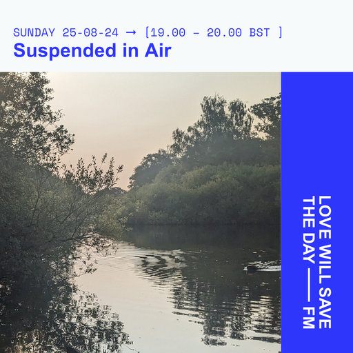 2024-08-25 Suspended in Air | LWSTD-FM