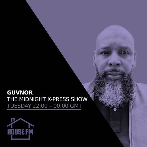 Guvnor - The Midnight X-Press Show 10 JUN 2025