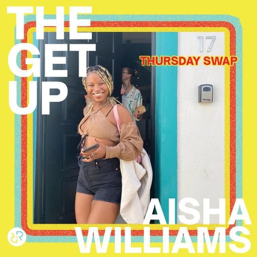 The Get Up w/ Aisha Williams 26th May 2022