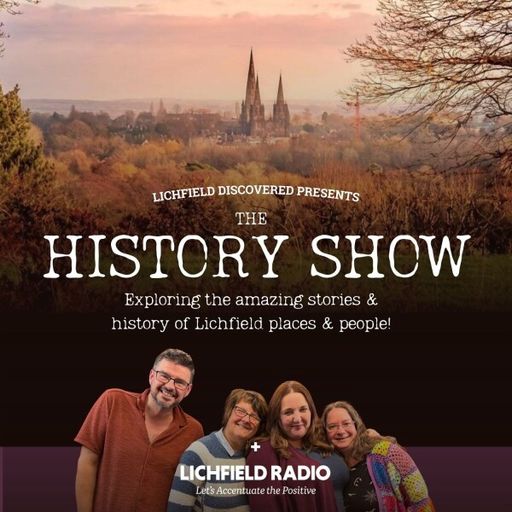Ep 3 Lichfield Discovered Presents The History Show 'Magical Protection'