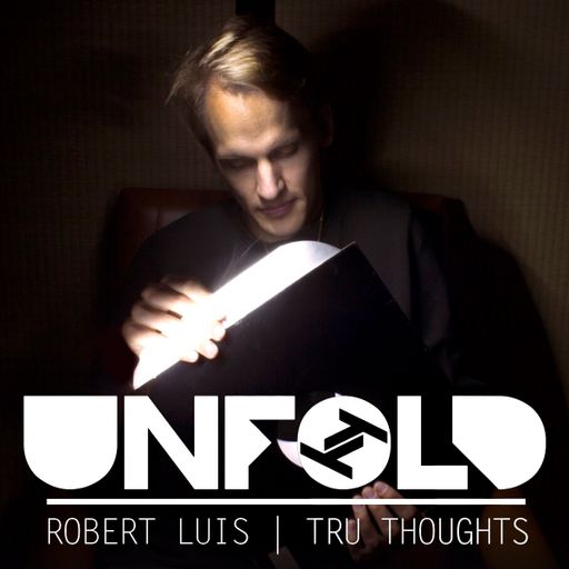 Tru Thoughts Presents Unfold with Thijsenterprise, Soul Central, Patrice Rushen