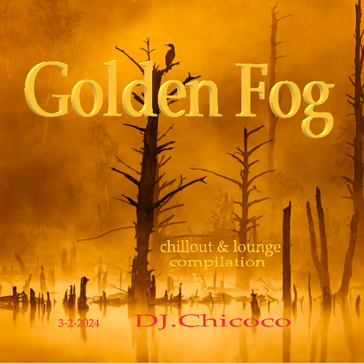 ""Golden Fog"" chillout & lounge compilation