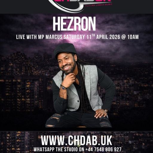 CHDAB UK - Happy New Day with MP Marcus interview with Hezron 11.04.2026