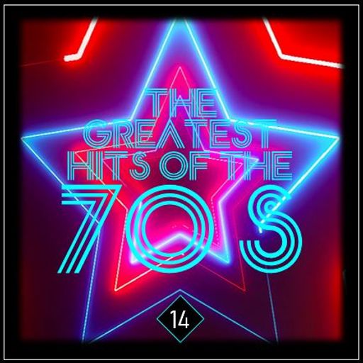 THE GREATEST HITS OF THE SEVENTIES 14 - DELUXE EDITION