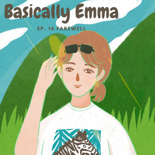 Basically Emma Ep 14 25.05.22