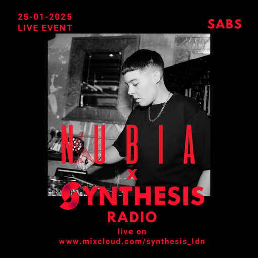Sabs w/Nubia @ Synthesis 25-01-25